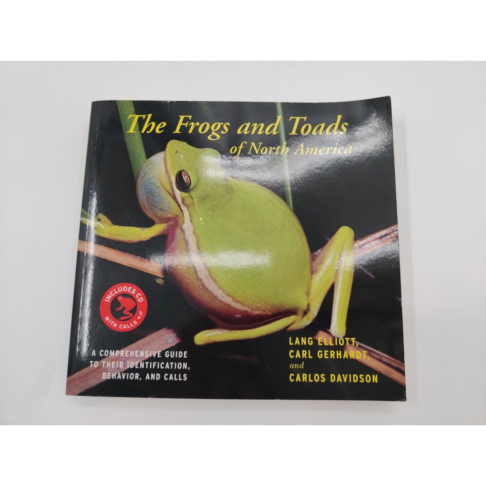 The Frogs and Toads‎ of North America Guide Book with Audio CD Lang Elliott 2009